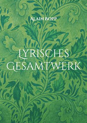 Lyrisches Gesamtwerk