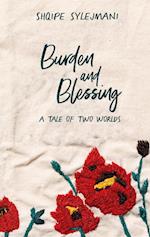 Burden and Blessing