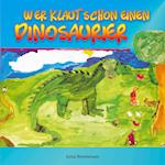 Wer klaut schon einen Dinosaurier