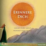 Erinnere dich [Short story about probably everything]