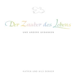 Der Zauber des Lebens