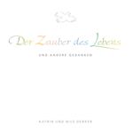 Der Zauber des Lebens