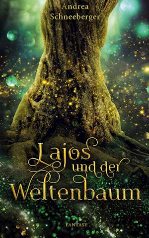 Lajos und der Weltenbaum