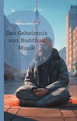 Das Geheimnis von Buddhas Musik