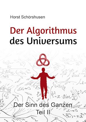 Der Algorithmus des Universums