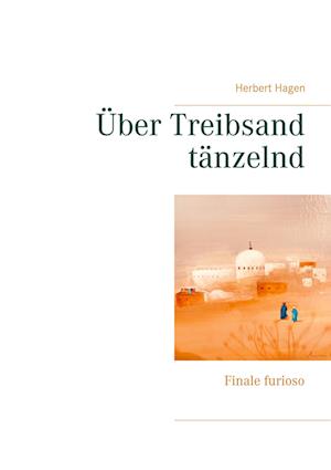 Über Treibsand tänzelnd