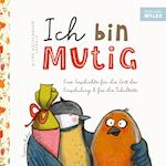 Wilma Wochenwurm erzählt: Ich bin mutig! Eine Geschichte für die Zeit der Einschulung und für die Schultüte