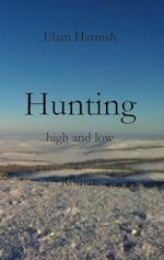 Hunting high and low