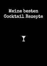 Meine besten Cocktail Rezepte A4