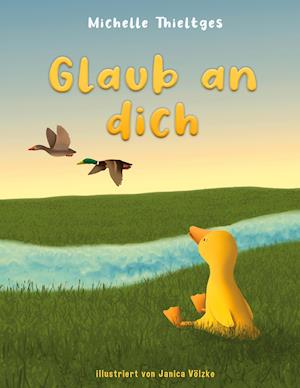 Glaub an dich