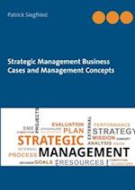 Strategic Management Business Cases and Management Concepts