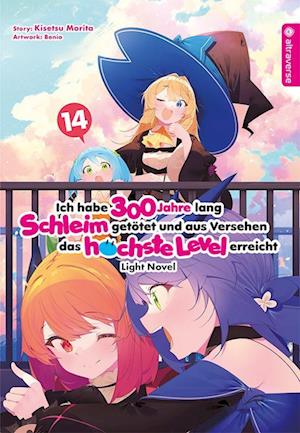 Ich habe 300 Jahre lang Schleim getötet und aus Versehen das höchste Level erreicht Light Novel 14