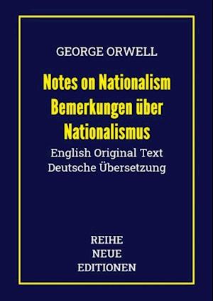 George Orwell: Notes on Nationalism - Bemerkungen über Nationalismus