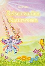 Reisen zu den Naturwesen