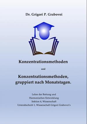 Konzentrationsmethoden und Konzentrationsmethoden, gruppiert nach Monatstagen