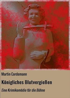 Königliches Blutvergießen