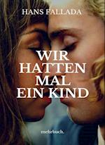 Wir hatten mal ein Kind