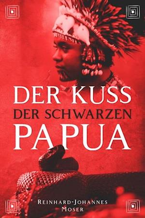 Der Kuss der Schwarzen Papua