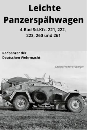 Leichte Panzerspähwagen - 4-Rad Sd.Kfz. 221, 222, 223, 260 und 261