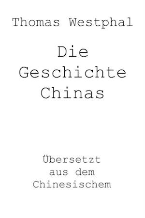 Die Geschichte Chinas