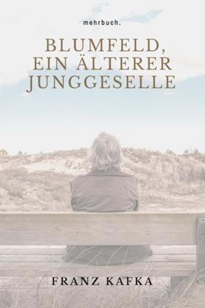 Blumfeld, ein älterer Junggeselle