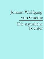 Die natürliche Tochter