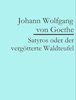 Satyros oder der vergötterte Waldteufel