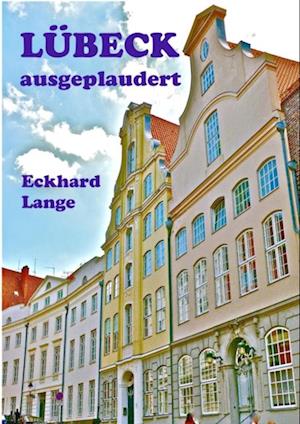 Lübeck - ausgeplaudert