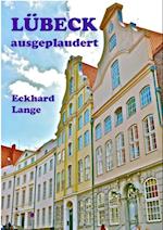 Lübeck - ausgeplaudert