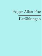 Edgar Allan Poe: Erzählungen