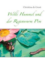 Willi Hummel und der Regenwurm Pim