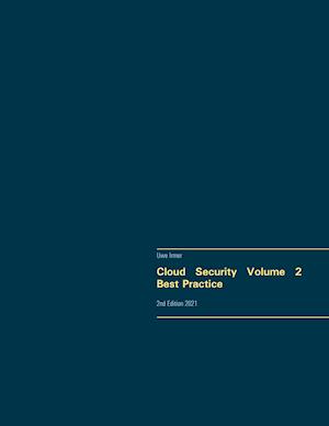 Cloud Security Volume 2 Best Practice:2nd Edition 2021