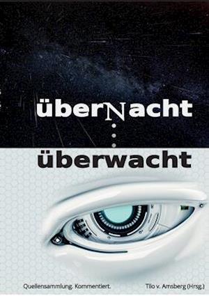 überNacht . . . überwacht