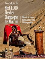 Noch 1.000 Flaschen Champagner bis Khartum