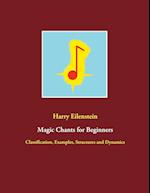 Magic Chants for Beginners:Classification, Examples, Structures and Dynamics 