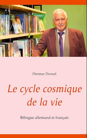 Le cycle cosmique de la vie