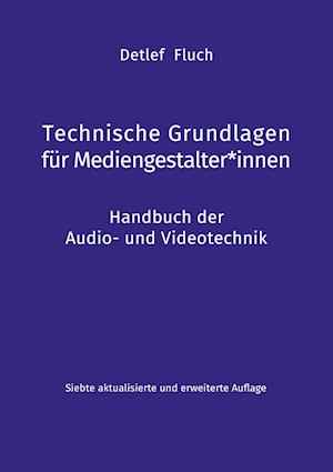 Technische Grundlagen für Mediengestalter*innen