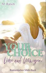 Your Choice - Liebe auf Umwegen