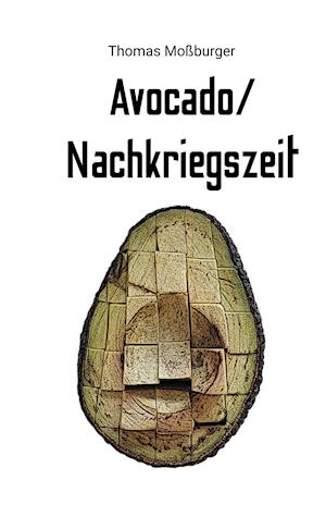 Avocado/Nachkriegszeit