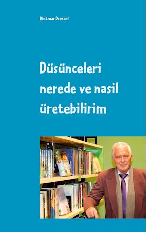 Düsünceleri nerede ve nasil üretebilirim