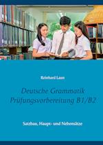 Deutsche Grammatik Prüfungsvorbereitung B1/B2