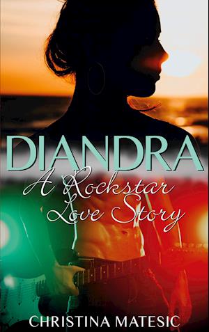 DIANDRA - A Rockstar Love Story