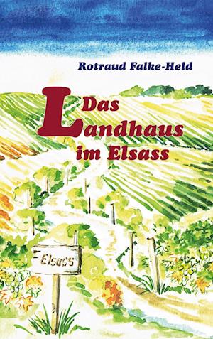 Das Landhaus im Elsass