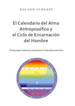 El Calendario del Alma Antroposófico y el Ciclo de Encarnación del Hombre