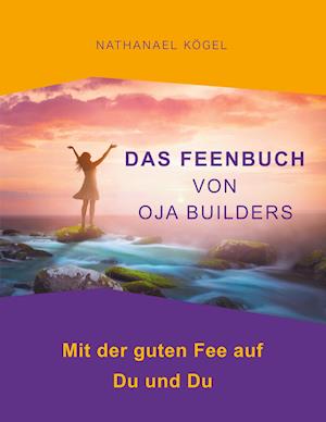 Das Feenbuch von OJA Builders