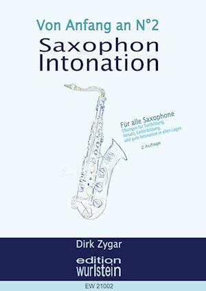 Die gute Intonation auf dem Saxophon von Anfang an