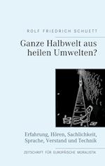 Ganze Halbwelt aus heilen Umwelten?