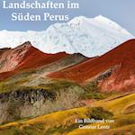 Landschaften im Süden Perus