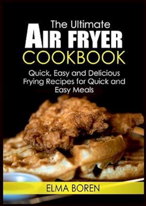 The Ultimate Air Fryer Cookbook