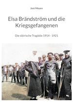 Elsa Brändström und die Kriegsgefangenen